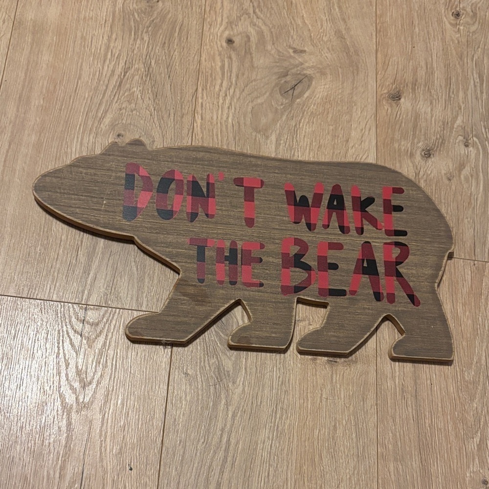 Don’t Wake The Bear Sign with Buffalo plaid writing